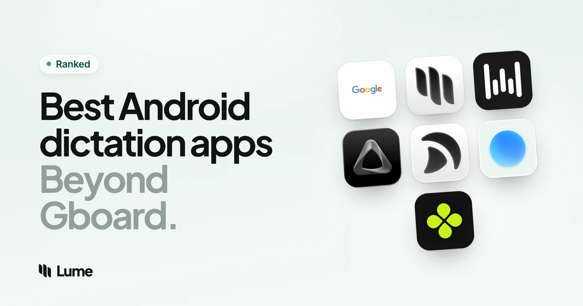 Best Android Dictation Apps in 2026 (Gboard and Beyond)