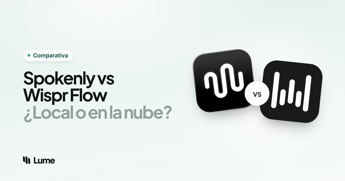 Spokenly vs Wispr Flow (2026): ¿modelos locales gratis o nube pulida?