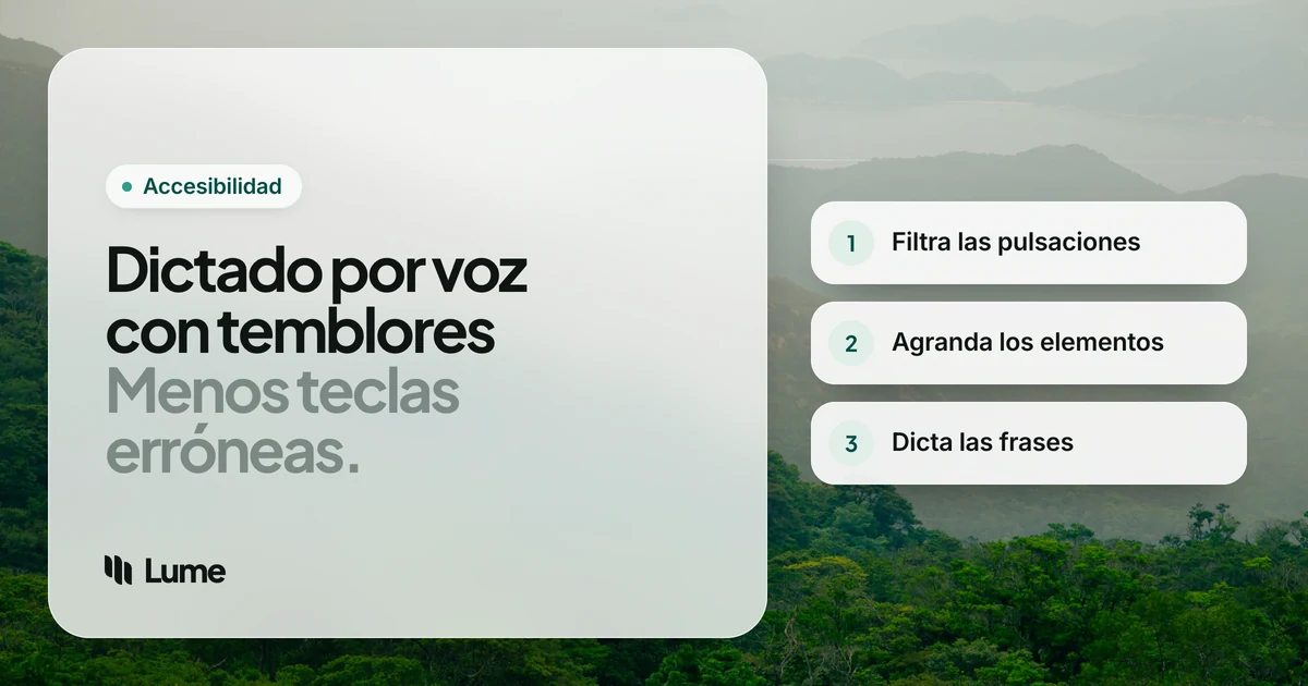 Dictado por voz con temblores: ajustes y dictado que ayudan