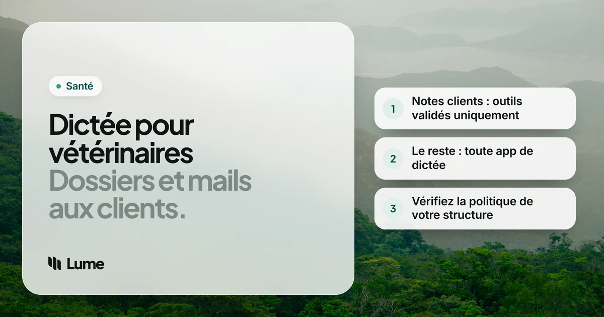 Meilleur logiciel de dictée pour vétérinaires : dossiers, clients et confidentialité