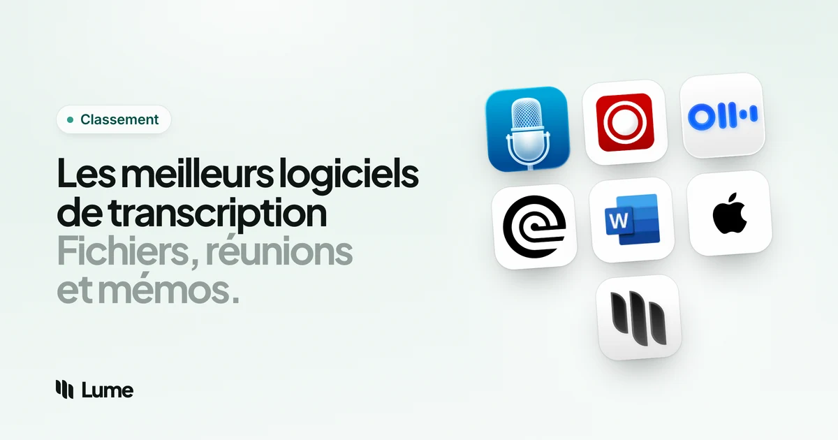 Meilleurs logiciels de transcription en 2026 : fichiers, réunions et entretiens