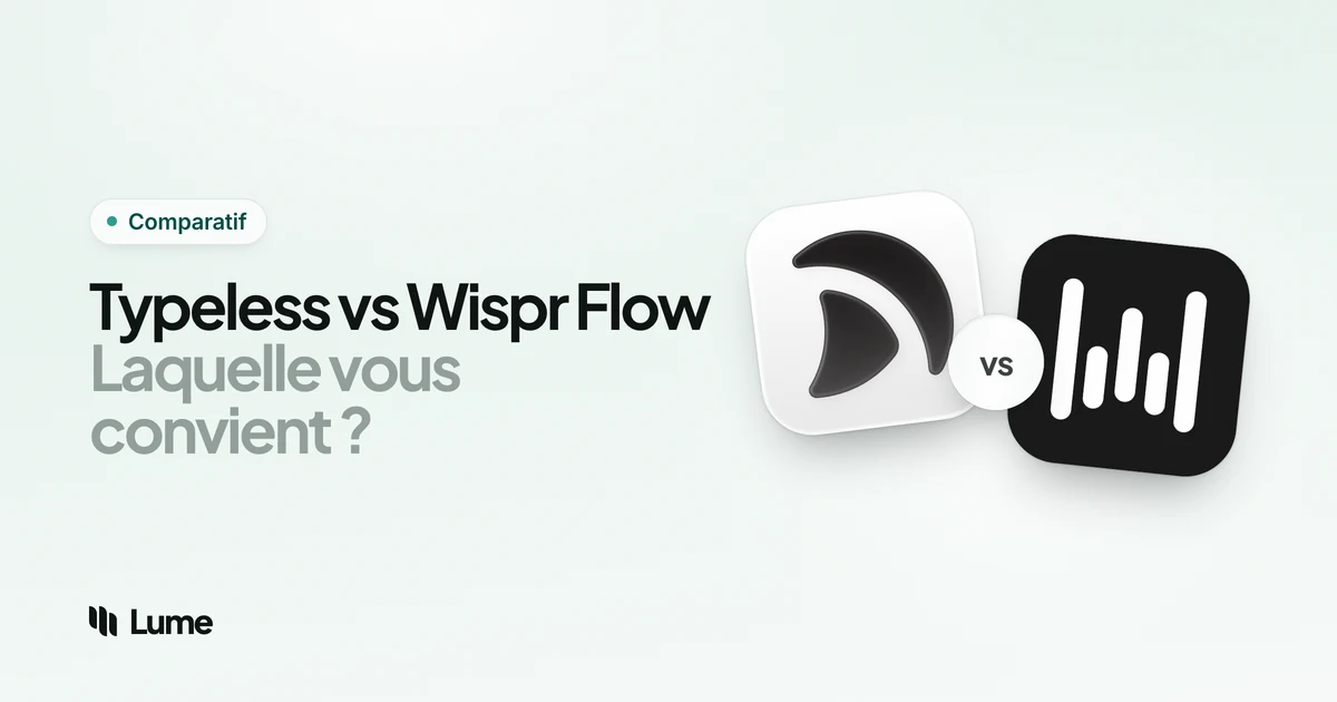 Typeless vs Wispr Flow (2026) : quelle application de dictée IA choisir ?