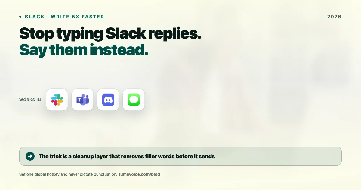 The Slack Secret: How to Write Slack Messages 5x Faster Using AI Voice
