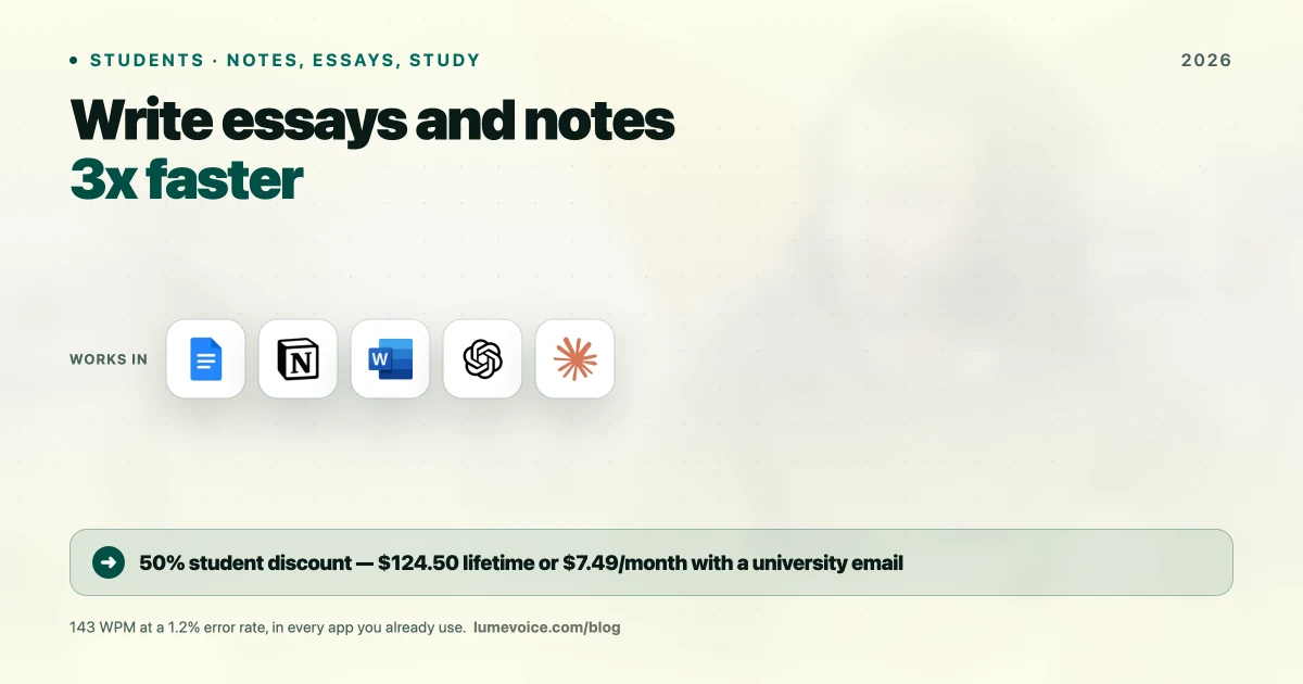LumeVoice for Students: How to Study, Take Notes & Write Essays 3x Faster in 2026